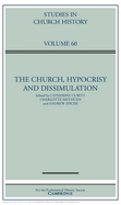The Church, Hypocrisy and Dissimulation: Volume 60