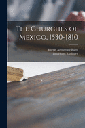 The Churches of Mexico, 1530-1810