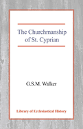 The Churchmanship of St Cyprian