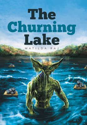 The Churning Lake - Raj, Matilda