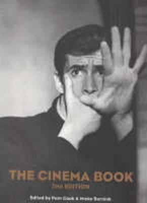 The Cinema Book 2nd Edition - Cook, Pam (Editor), and Bernink, Mieke (Editor)