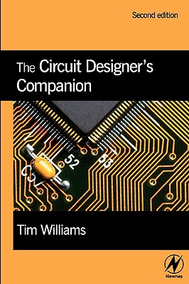 The Circuit Designer's Companion - Williams, Tim