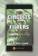 The Circuits and Filters Handbook, Second Edition - Chen, Wai-Kai (Editor)
