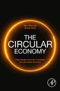 The Circular Economy: Case Studies about the Transition from the Linear Economy
