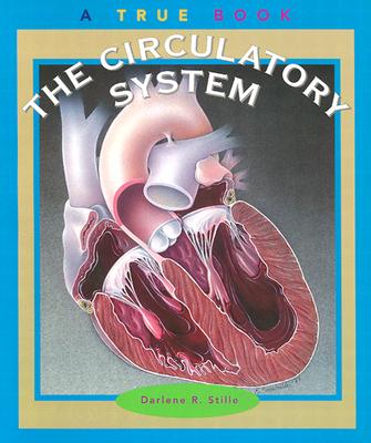 The Circulatory System - Stille, Darlene R