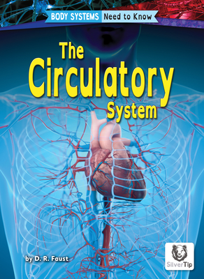 The Circulatory System - Faust, D R