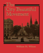 The City Beautiful Movement