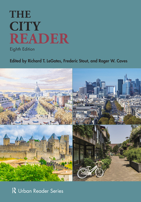 The City Reader - Legates, Richard T (Editor), and Stout, Frederic (Editor), and Caves, Roger W (Editor)