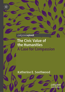 The Civic Value of the Humanities: A Case for Compassion