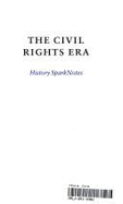 The Civil Rights Era (Sparknotes History Notes) - Sparknotes