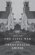 The Civil War as a theological crisis
