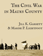 The Civil War in Maury County, Tennessee