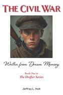 The Civil War: Written From Dream Memory