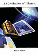 The Civilization of Illiteracy