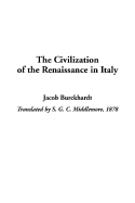 The Civilization of the Renaissance in Italy