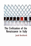 The Civilization of the Renaissance in Italy