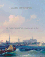 The Civilization of the Renaissance in Italy