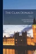 The Clan Donald; Volume 2