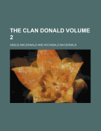The Clan Donald Volume 2