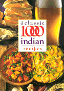 The Classic 1000 Indian Recipes