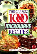 The Classic 1000 Microwave Recipes