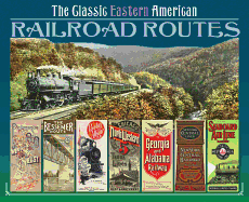 The Classic Eastern American Railroad Routes
