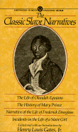 The Classic Slave Narratives