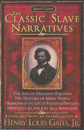 The Classic Slave Narratives