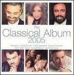 The Classical Album 2005 [US Version] - Andrea Bocelli (tenor); Andreas Scholl (counter tenor); Angela Gheorghiu (soprano); Bond; Bryn Terfel (baritone); Candida Thompson (violin); Czech Film Orchestra; Dominic Miller (guitar); Duel; Duel Ensemble; Elizabeth Kenny (theorbo)