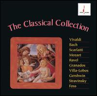 The Classical Collection - Ahn Trio; Benita Meshulam (piano); Connecticut Early Music Festival Ensemble; Earl Wild (piano); Gary Schocker (flute);...