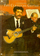 The Classical Guitar - Noad, Frederick M