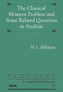 The Classical Moment Problem and Some Related Questions in Analysis