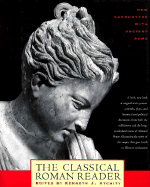 The Classical Roman Reader - Atchity, Kenneth J