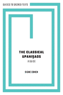 The Classical Upani ads: A Guide