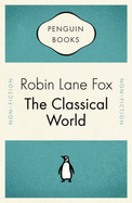 The Classical World - Fox, Robin
