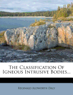 The Classification of Igneous Intrusive Bodies