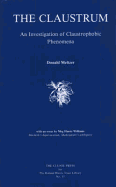 The Claustrum: An Investigation of Claustrophobic Phenomena