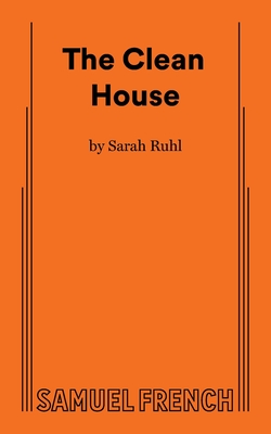The Clean House - Ruhl, Sarah