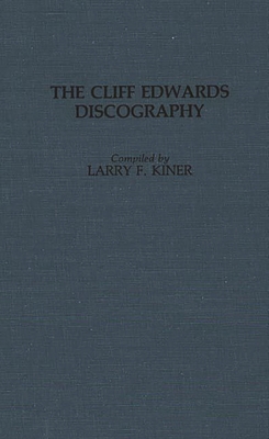 The Cliff Edwards Discography - Kiner, Larry