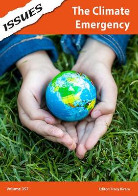 The Climate Emergency: Issues: PSHE & RSE Resources For Key Stage 3 & 4 - Biram, Tracy (Editor)