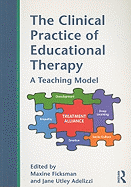 The Clinical Practice of Educational Therapy: A Teaching Model