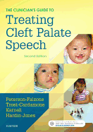 The Clinician's Guide to Treating Cleft Palate Speech