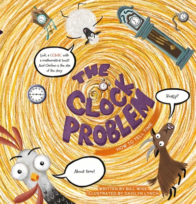 The Clock Problem. How to Tell Time - Wise, Bill