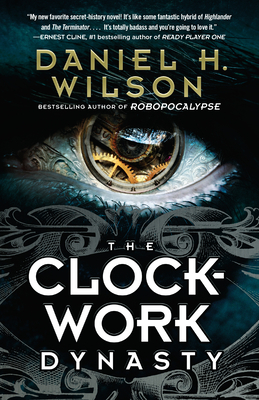 The Clockwork Dynasty - Wilson, Daniel H