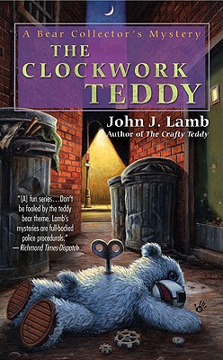 The Clockwork Teddy - Lamb, John J