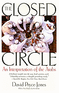 The Closed Circle: An Interpretation of the Arabs