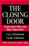 The Closing Door: Conservative Policy and Black Opportunity