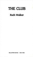 The Club - Walker, Ruth