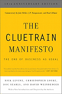 The Cluetrain Manifesto: 10th Anniversary Edition