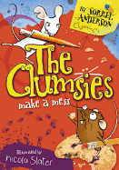 The Clumsies Make A Mess